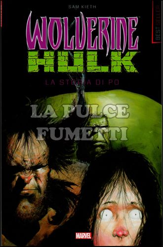 MARVEL BEST SELLER #     1 - WOLVERINE/HULK: LA STORIA DI PO